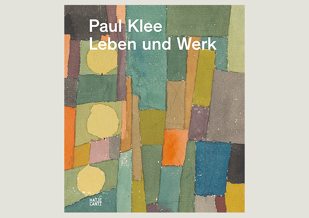 Paul Klee. Leben und Werk